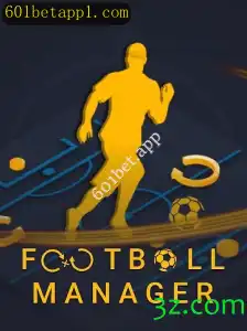 Explorando o Mundo de FootballManager e o Impacto de 601bet.app